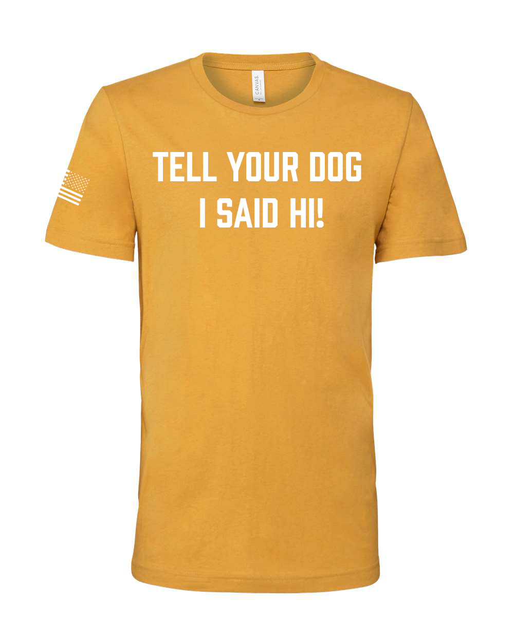 MTR Defense Tell Your Dog I Said Hi T-shirt