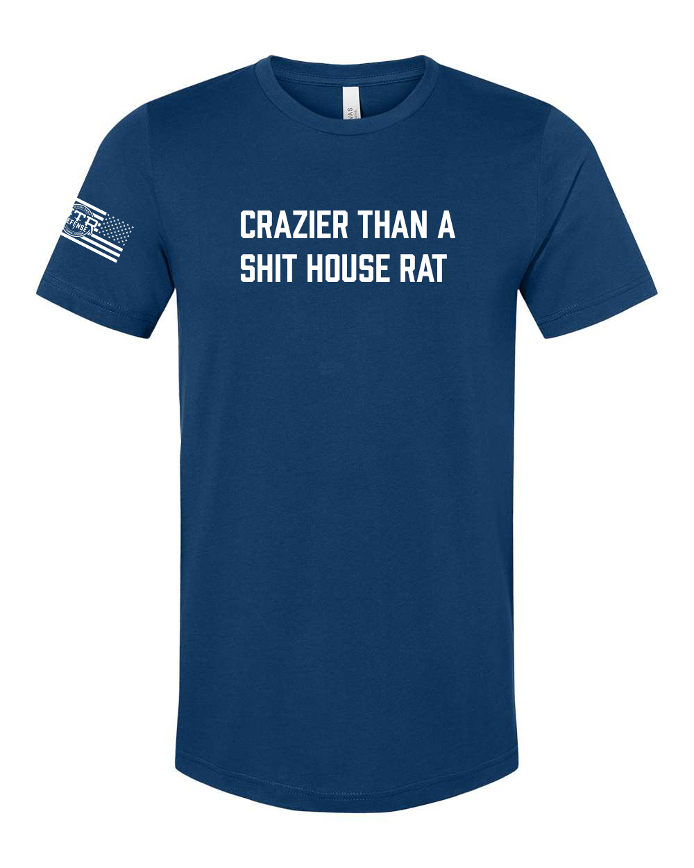MTR Defense Crazier Than a Shit House Rat T-shirt